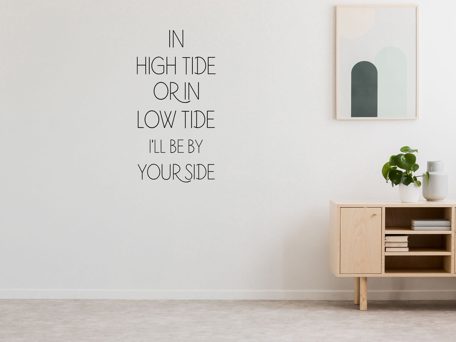 In High Tide or Low Tide - Inspirational Wall Decals Vinyl Wall Decal Inspirational Wall Signs 