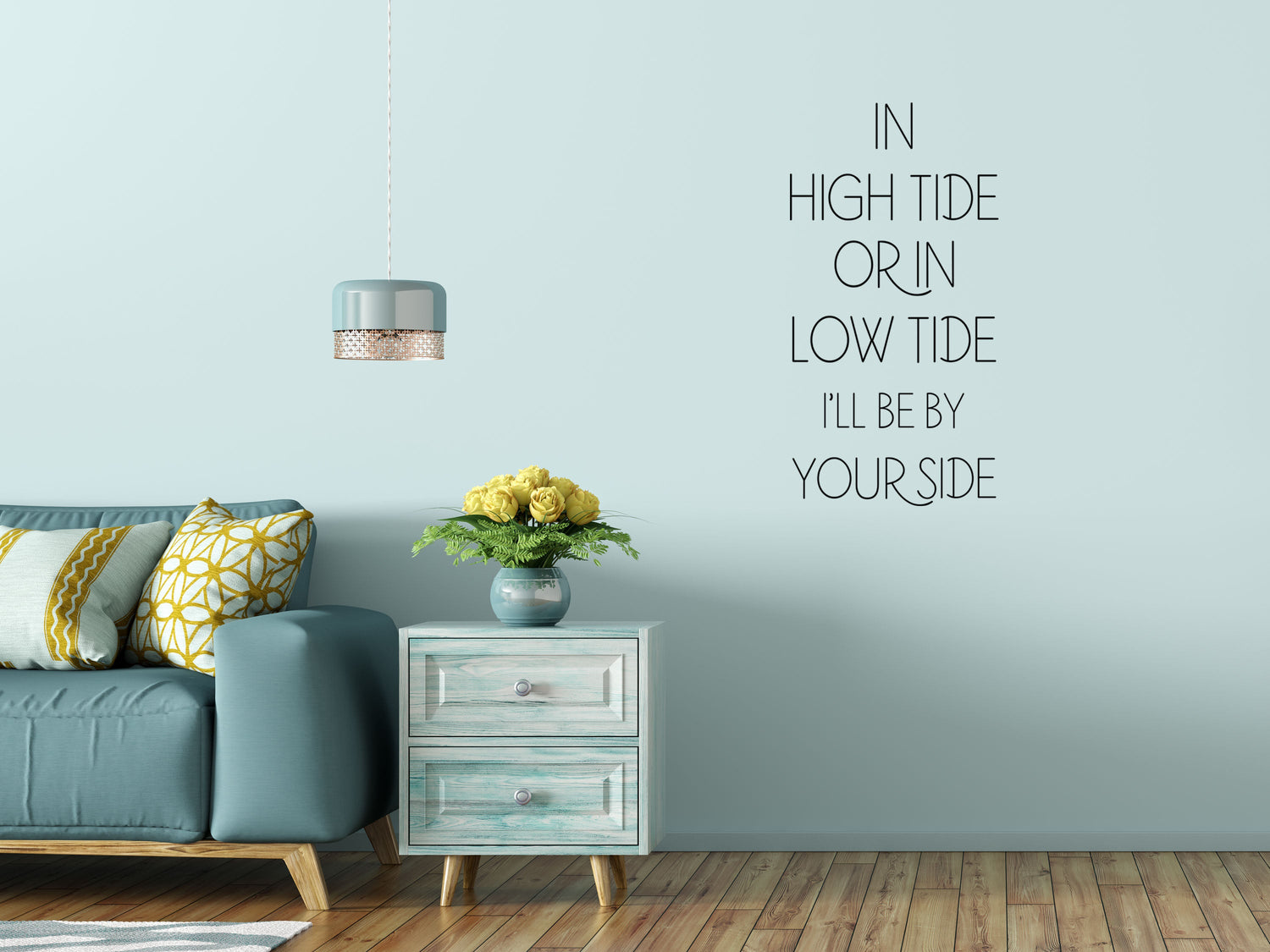 In High Tide or Low Tide - Inspirational Wall Decals Vinyl Wall Decal Inspirational Wall Signs 