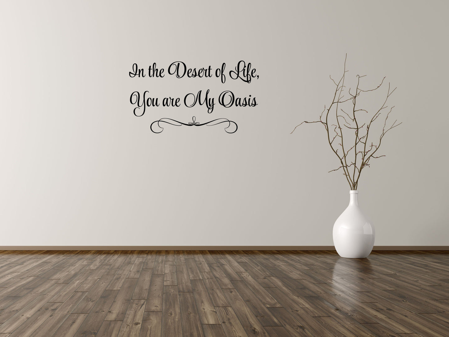 In The Desert Of Life Inspirational Vinyl Wall Decal - Inspirational Wall Decals Vinyl Wall Decal Done 