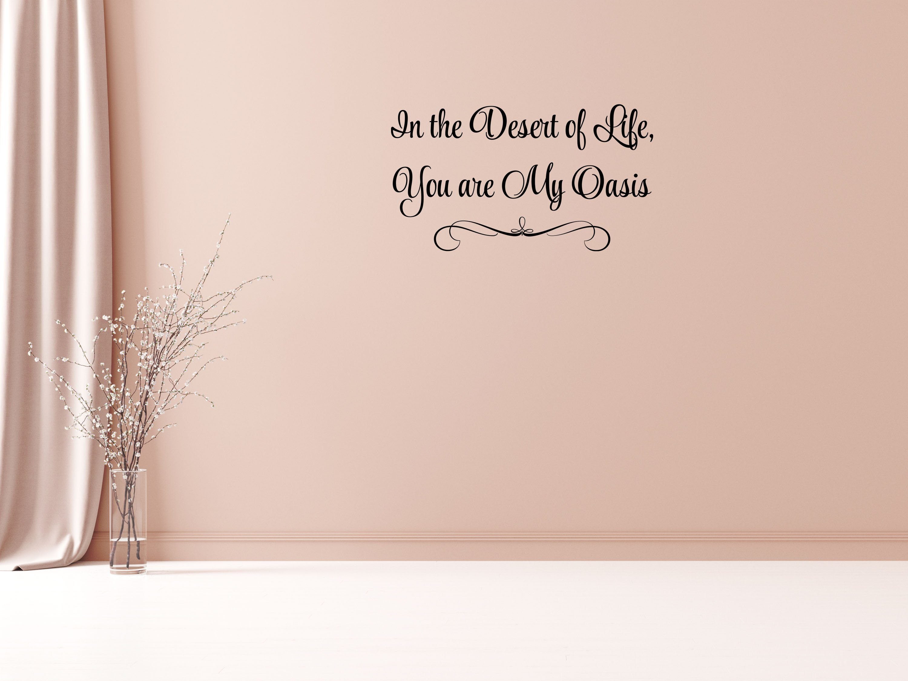 In The Desert Of Life Inspirational Vinyl Wall Decal - Inspirational Wall Decals Vinyl Wall Decal Done 