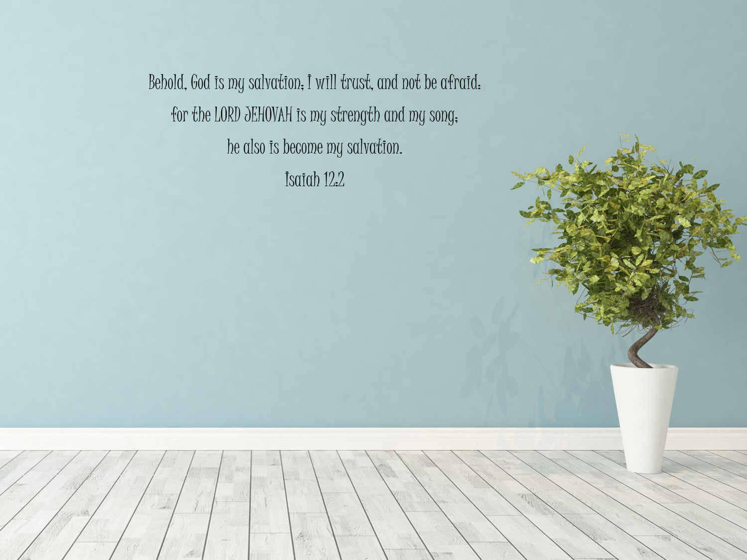 Isaiah 12:2 - Bible Verse Wall Decal Vinyl Wall Decal Inspirational Wall Signs 