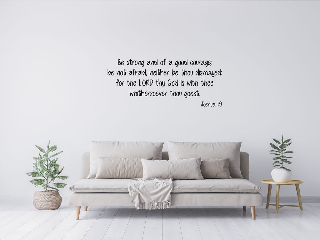 Joshua 1:9 - Bible Wall Quote Sticker Vinyl Wall Decal Inspirational Wall Signs 