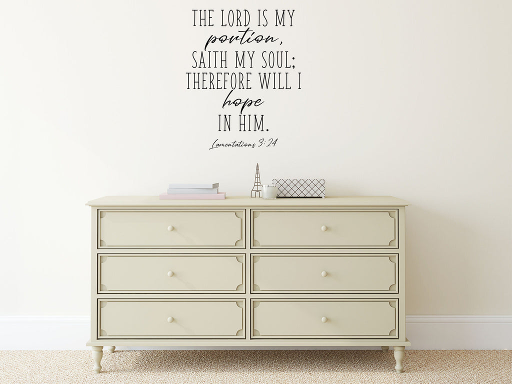 Lamentations 3:24 - Christian Wall Decal Sticker Vinyl Wall Decal Inspirational Wall Signs 