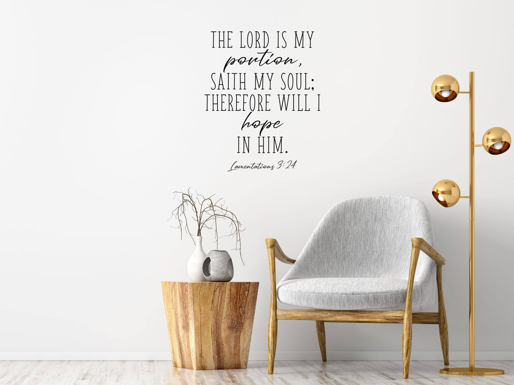Lamentations 3:24 - Christian Wall Decal Sticker Vinyl Wall Decal Inspirational Wall Signs 
