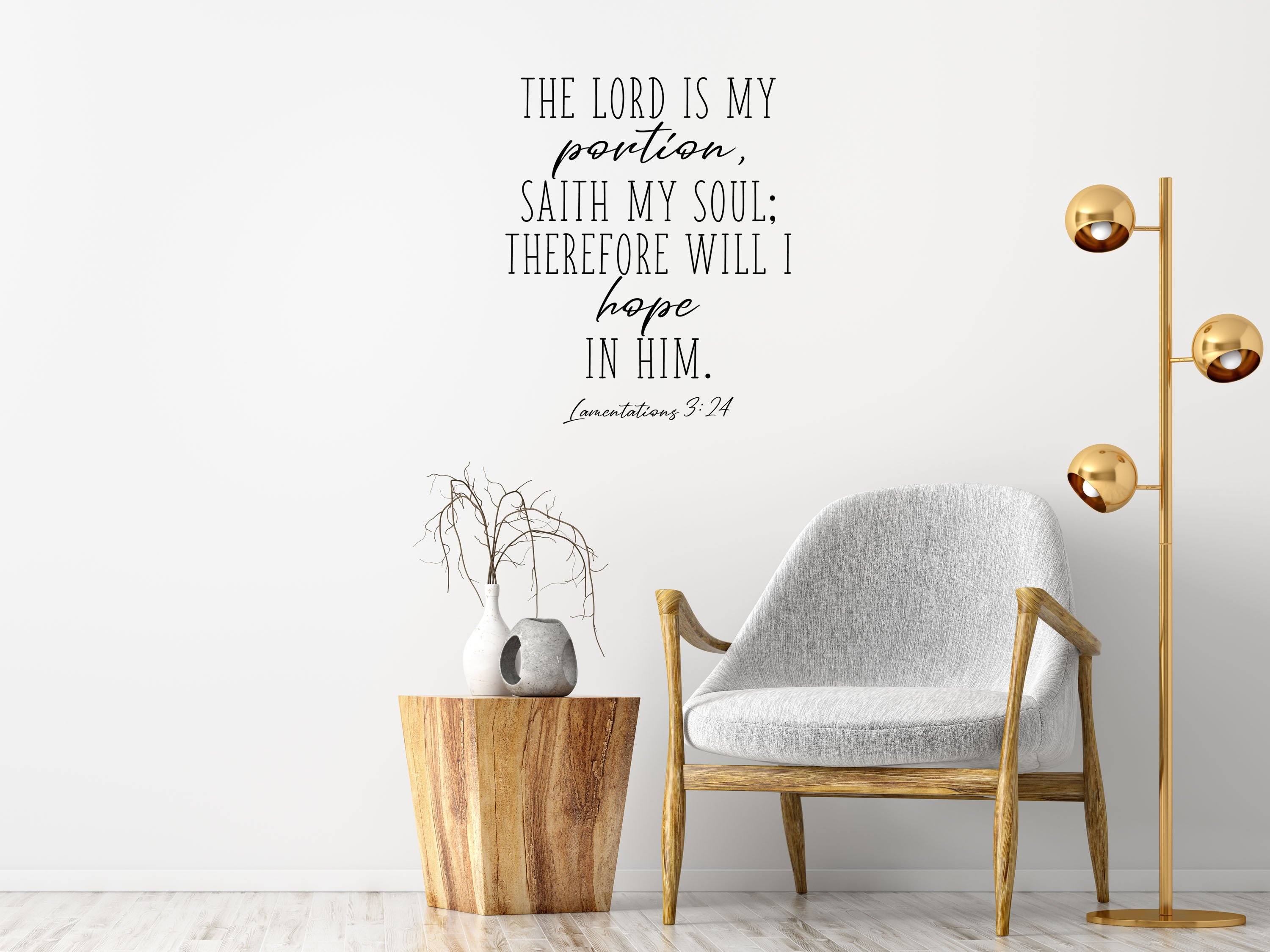 Lamentations 3:24 - Christian Wall Decal Sticker Vinyl Wall Decal Inspirational Wall Signs 