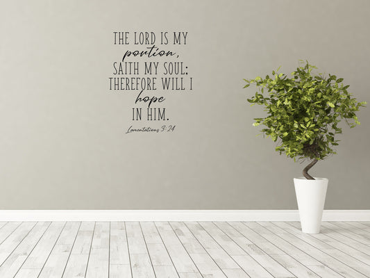 Lamentations 3:24 - Christian Wall Decal Sticker Vinyl Wall Decal Inspirational Wall Signs 