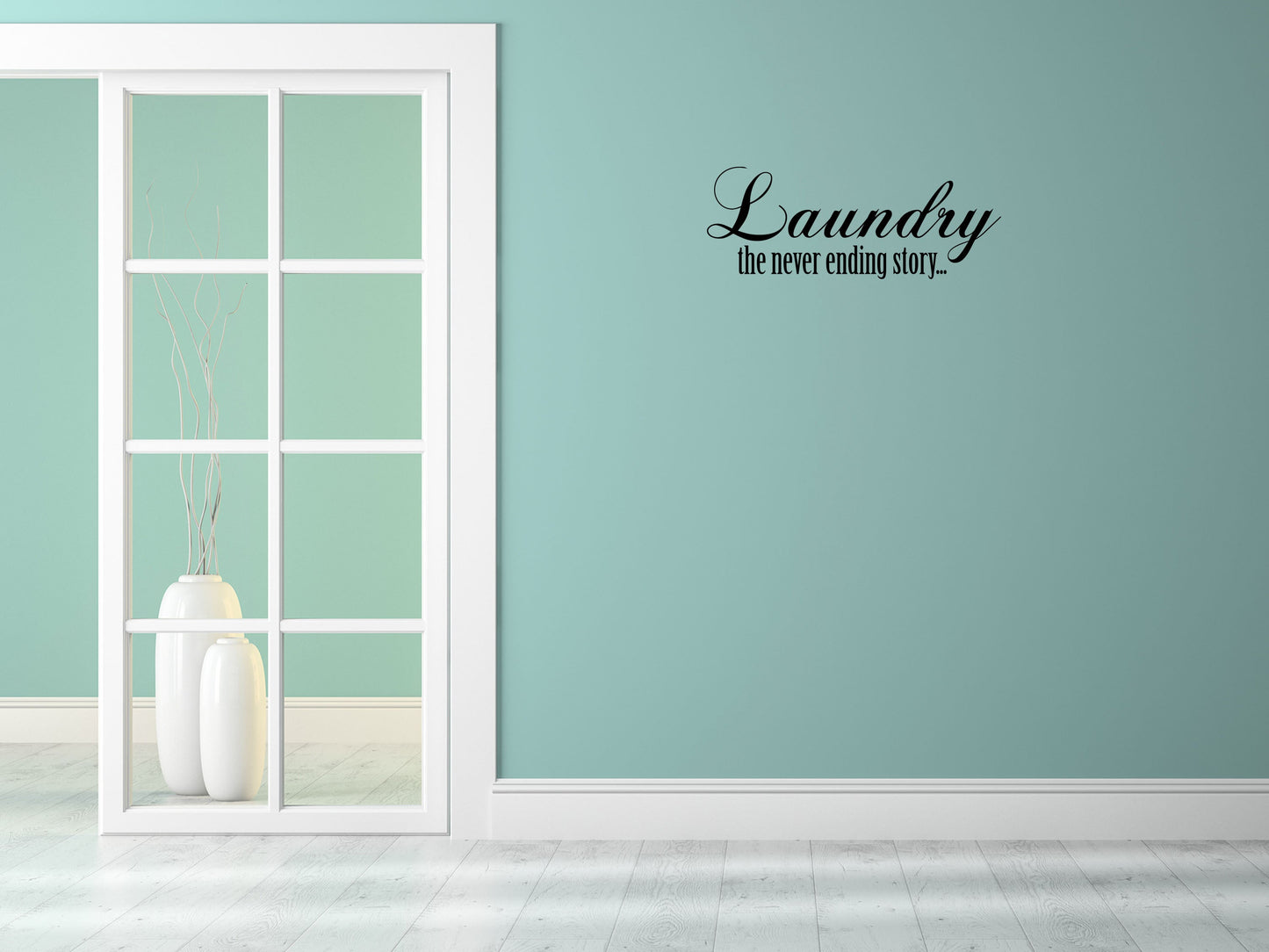 Laundry The Never Ending Story Vinyl Wall Decal Inspirational Wall Signs 