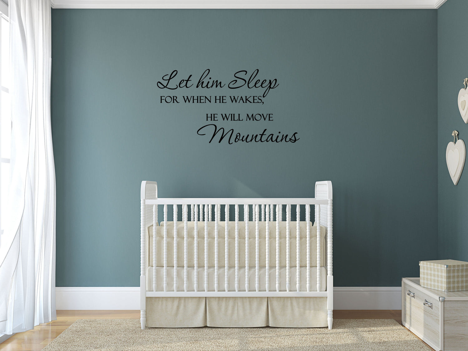 Let Him Sleep Decal - Kids Wall Art - Let Him Sleep Wall Sign - He Will Move Mountains - Baby Boy Wall Art Done 