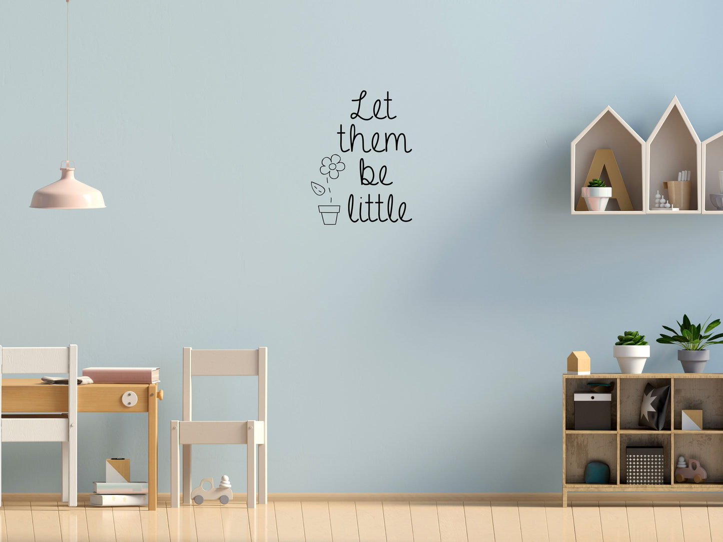 Let Them Be Little - Inspirational Wall Decals Vinyl Wall Decal Inspirational Wall Signs 