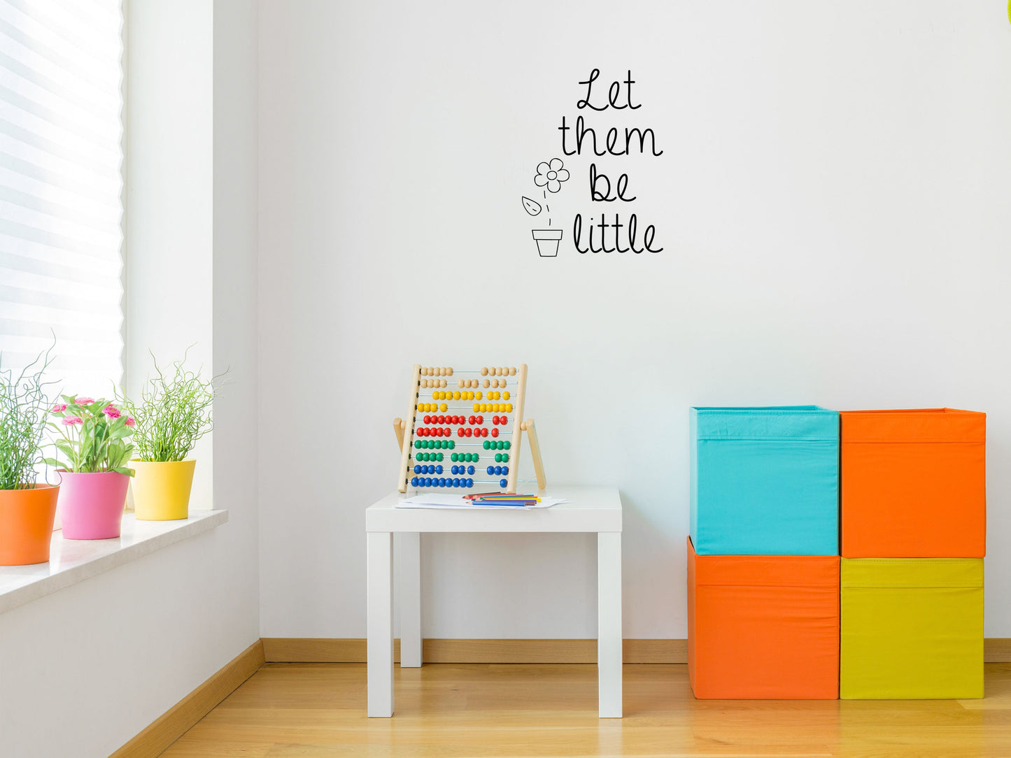 Let Them Be Little - Inspirational Wall Decals Vinyl Wall Decal Inspirational Wall Signs 