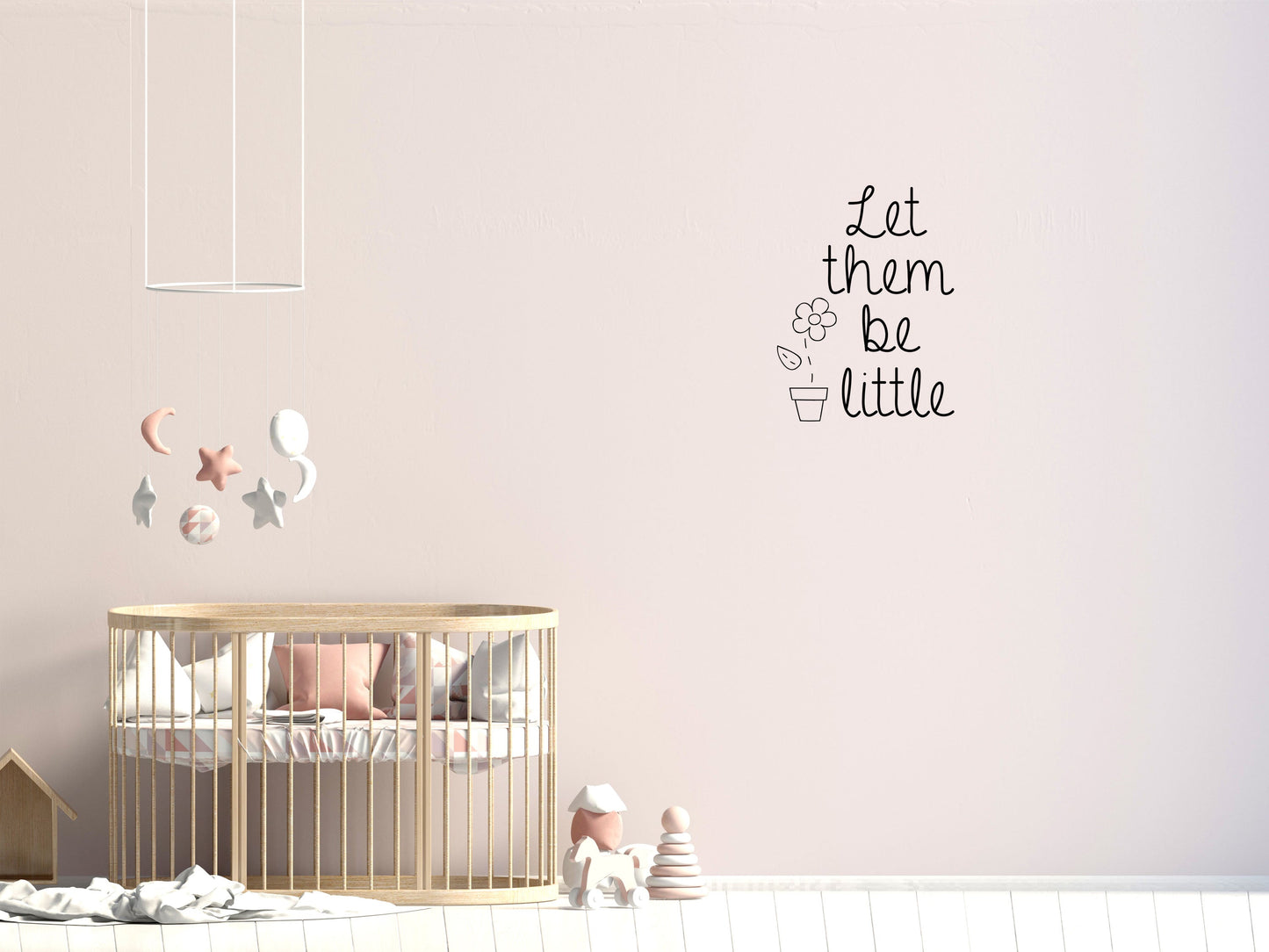 Let Them Be Little - Inspirational Wall Decals Vinyl Wall Decal Inspirational Wall Signs 