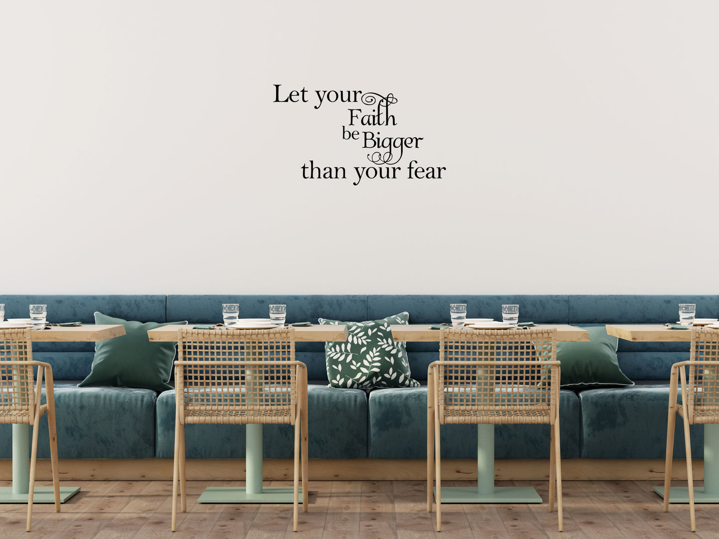 Let Your Faith Be Bigger Than Your Fear Vinyl Wall Decal Inspirational Wall Signs 