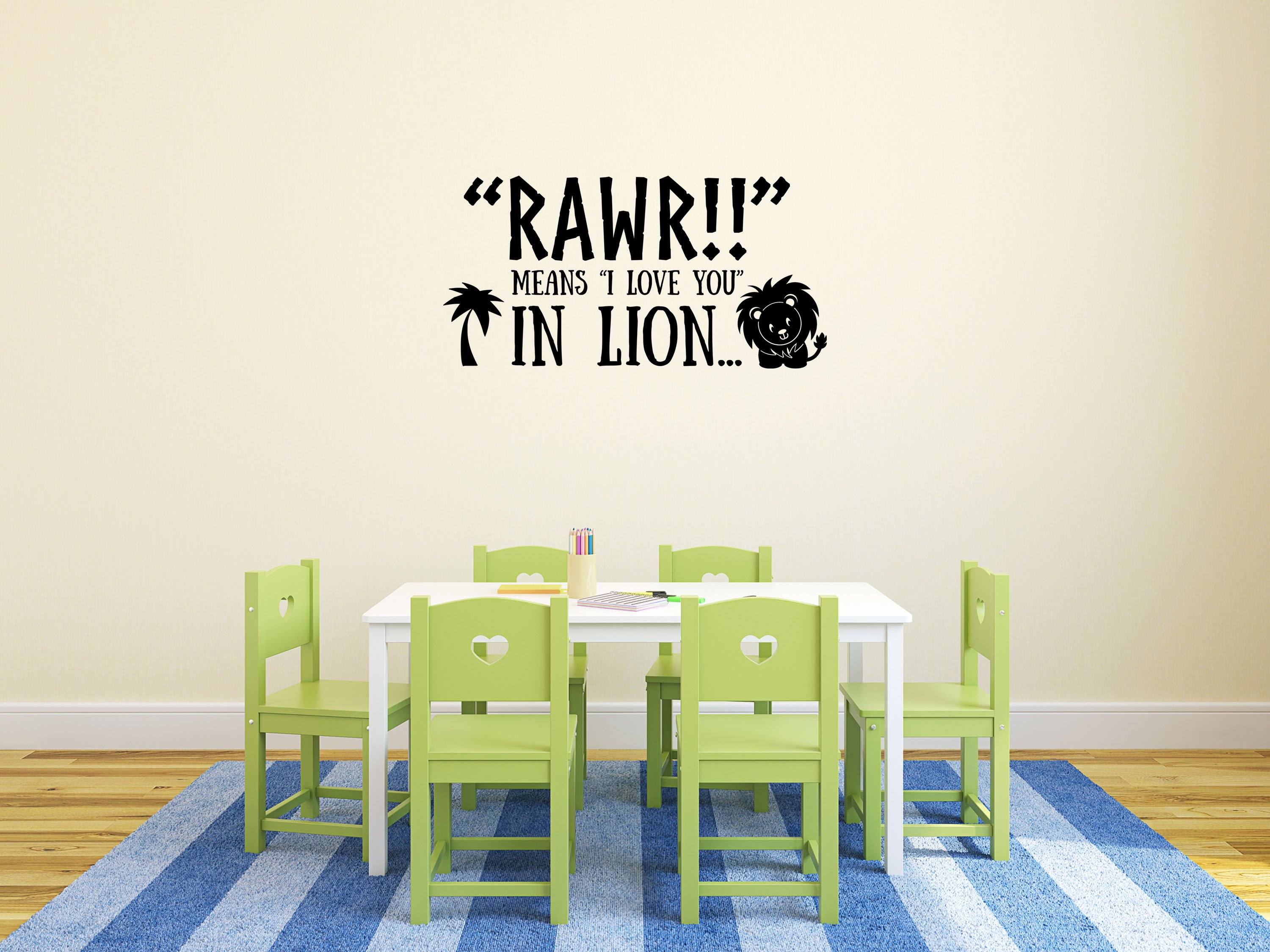 Lion Decal - Cute Lion Vinyl Decal - Kids Room Wall Decals - Cute Wall Decor - Rawr Means I Love You Vinyl Wall Decal Done 