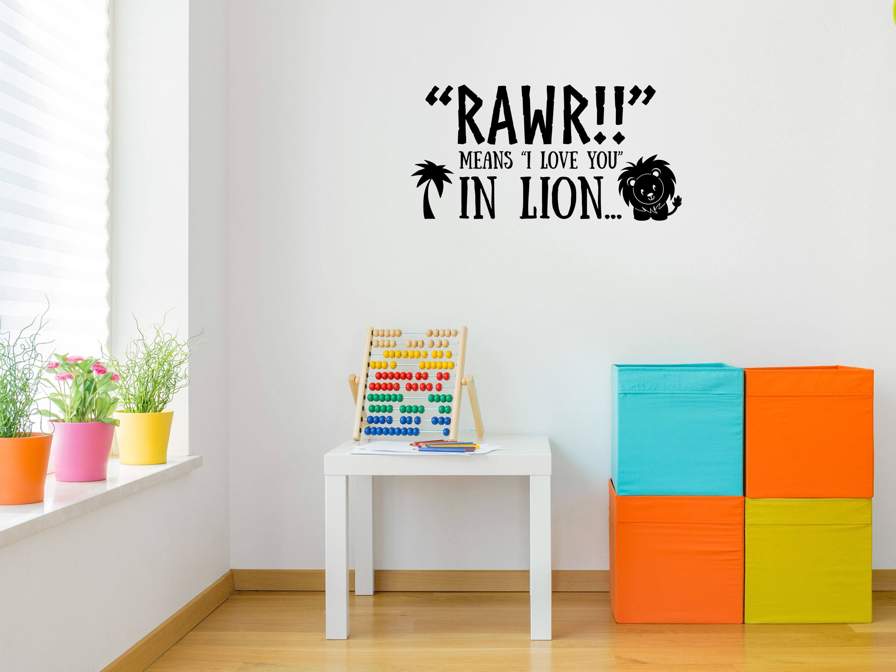 Lion Decal - Cute Lion Vinyl Decal - Kids Room Wall Decals - Cute Wall Decor - Rawr Means I Love You Vinyl Wall Decal Done 