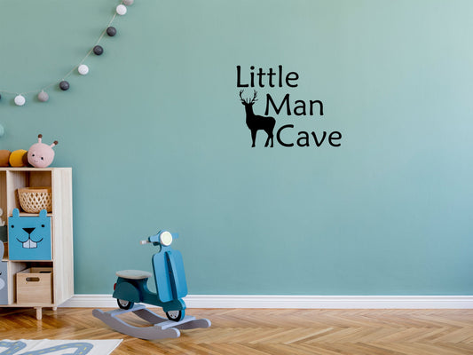 Little Man Cave - Inspirational Wall Decals Vinyl Wall Decal Inspirational Wall Signs 