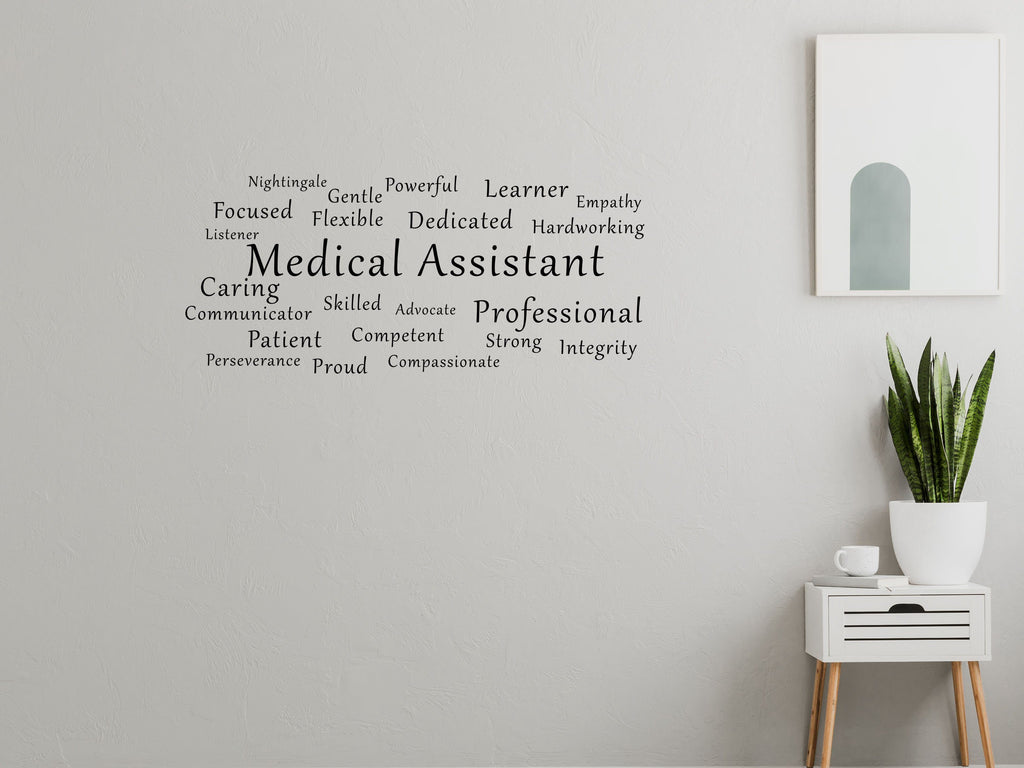 Medical Assistant Custom Decal - Medical Assistant Decal - Medical Assistant Word Cloud - Medical Office Decor - Medical Office Wall Sign Vinyl Wall Decal Done 