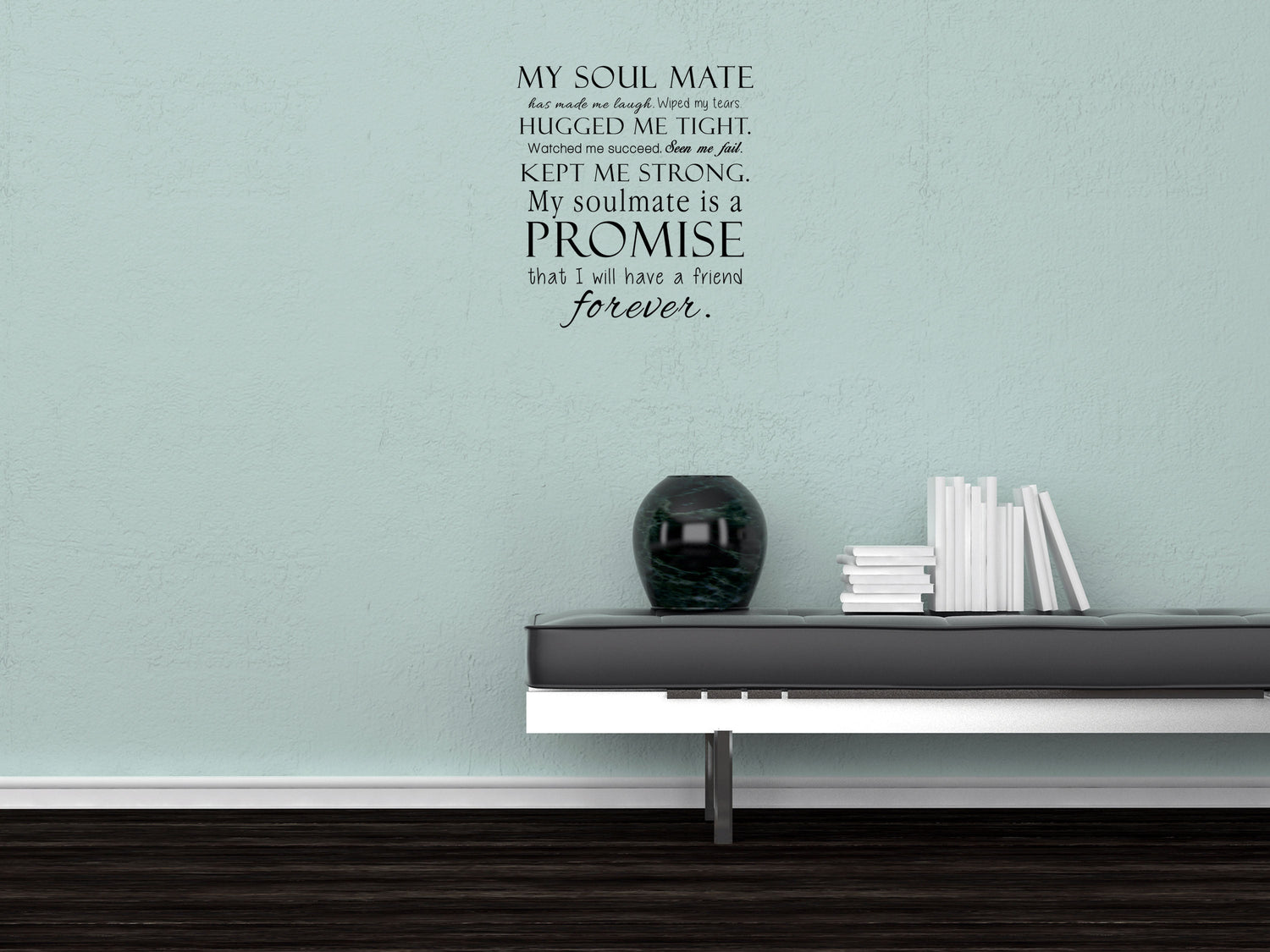 My Soulmate Romantic - Inspirational Wall Decals Vinyl Wall Decal Inspirational Wall Signs 