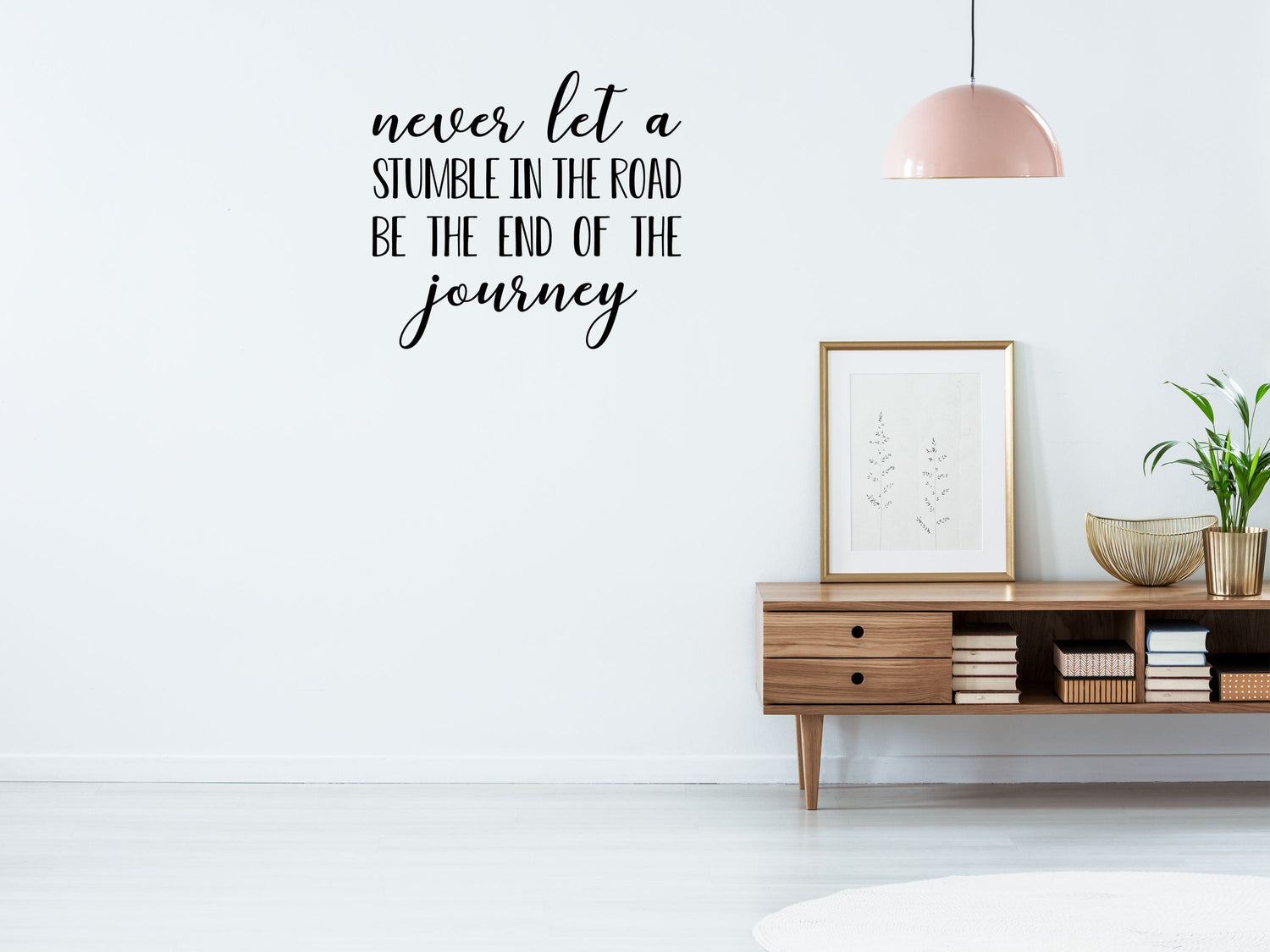 Never Let A Stumble Vinyl Wall Decal Inspirational Wall Signs 