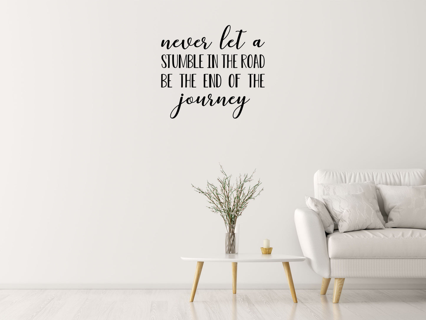 Never Let A Stumble Vinyl Wall Decal Inspirational Wall Signs 