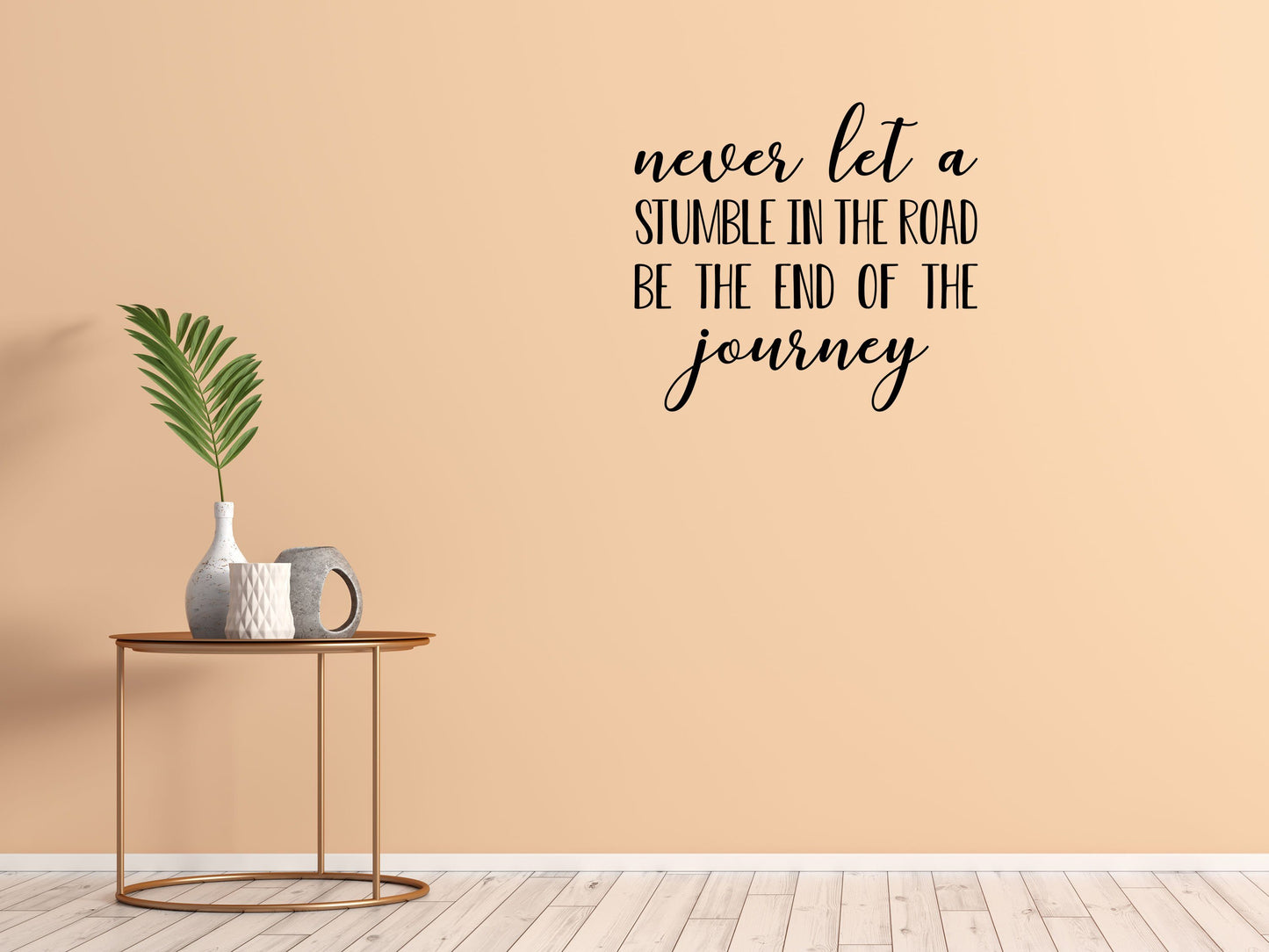 Never Let A Stumble Vinyl Wall Decal Inspirational Wall Signs 