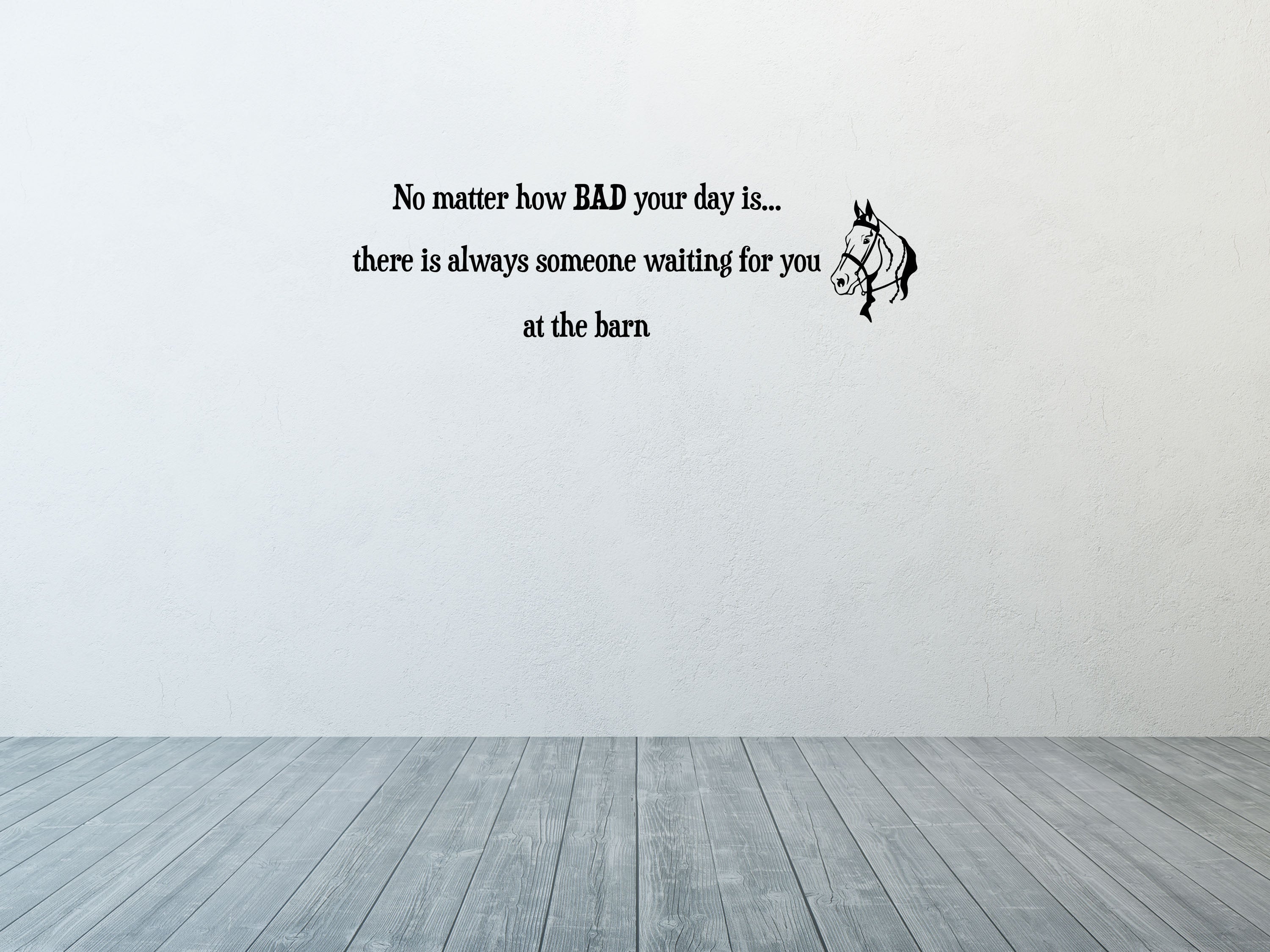 No Matter How Bad Your Day Is - Inspirational Wall Decals Vinyl Wall Decal Inspirational Wall Signs 