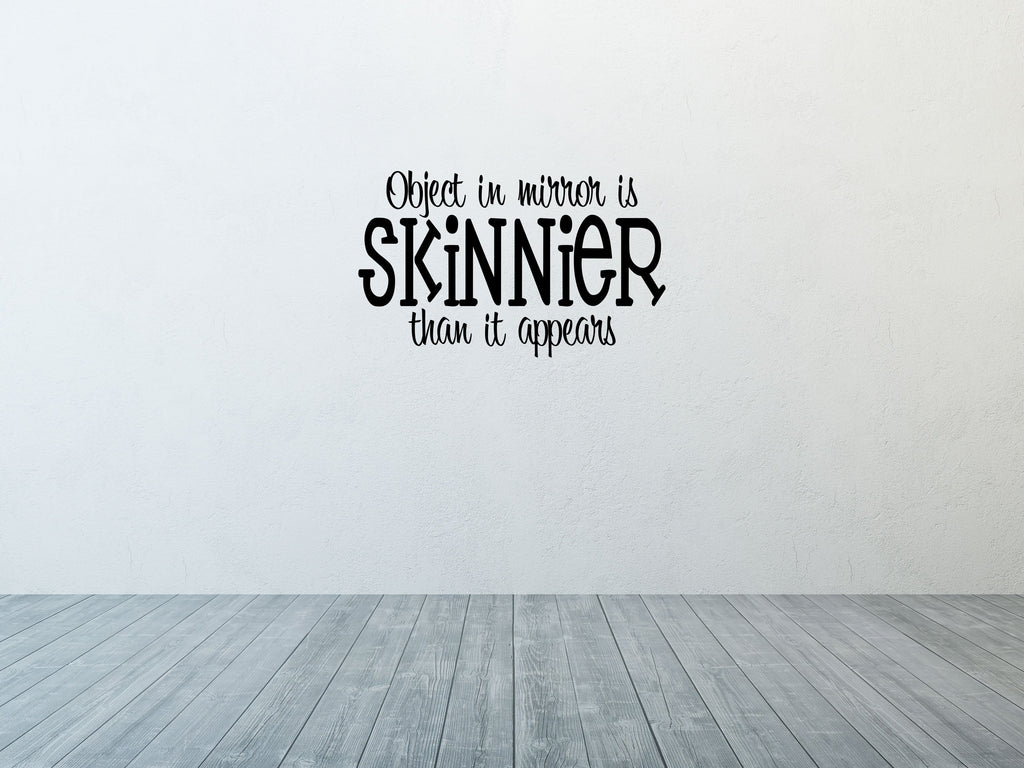 Object In Mirror Vinyl Wall Decal Inspirational Wall Signs 