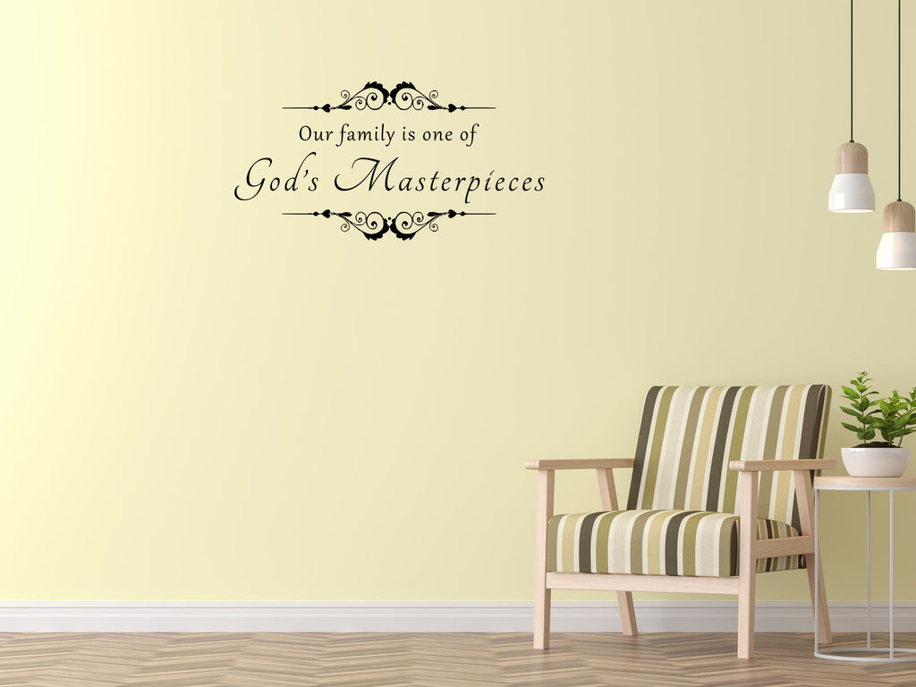 Our Family Is One Of God's Masterpieces Vinyl Wall Decal Inspirational Wall Signs 