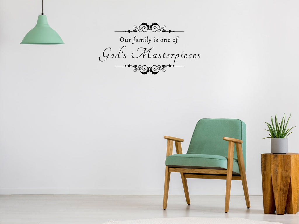 Our Family Is One Of God's Masterpieces Vinyl Wall Decal Inspirational Wall Signs 