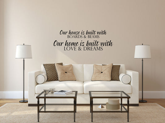 Our House Is Built Vinyl Wall Decal Inspirational Wall Signs 