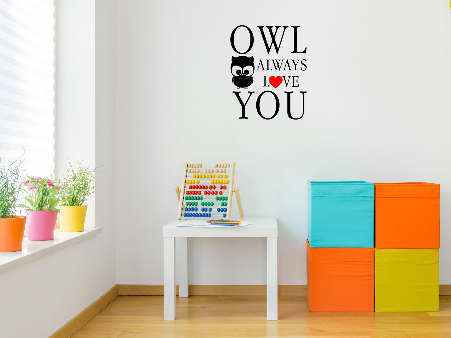 Owl Always Love You Owl Vinyl Wall Decal Inspirational Wall Signs 