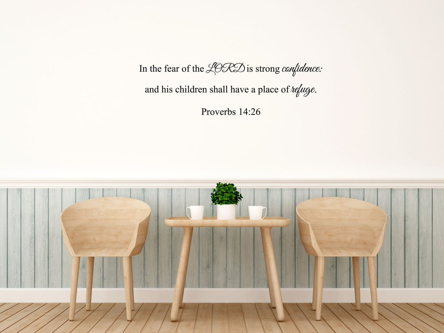 Proverbs 14:26 - KJV Bible Verse Wall Decal, Bible Wall Art, Scripture Wall Decal - Religious Sticker Quotes - Place Of Refuge Decal Vinyl Wall Decal Done 