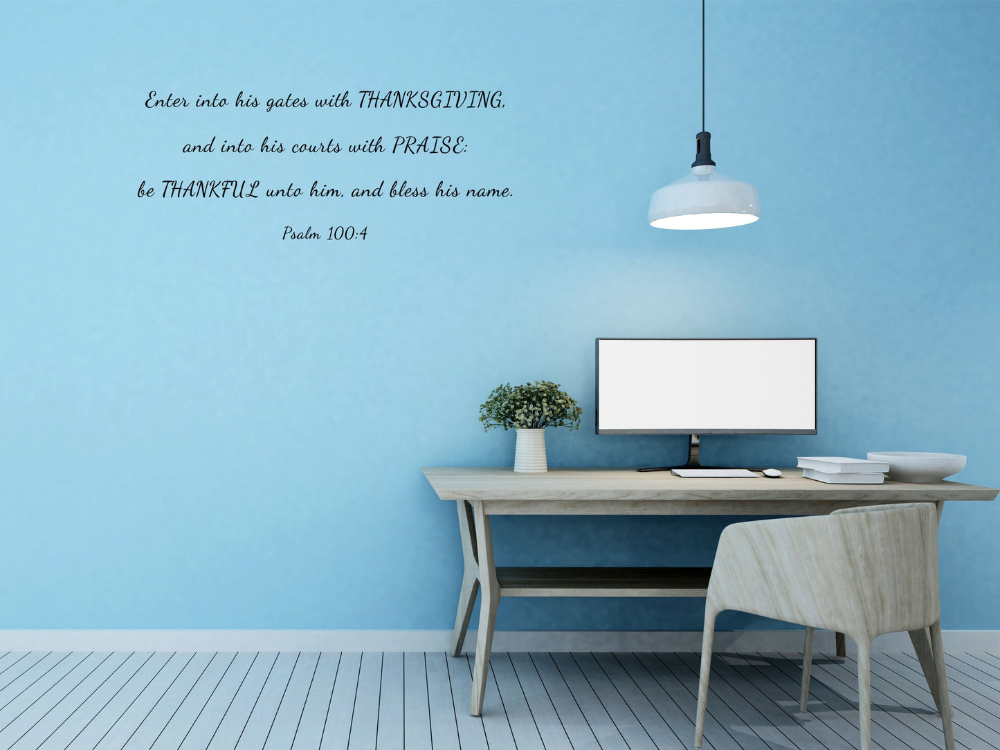 Psalm 100:4 - Bible Scripture Sticker - Enter Into His Gates With Thanksgiving Vinyl Wall Decal Inspirational Wall Signs 