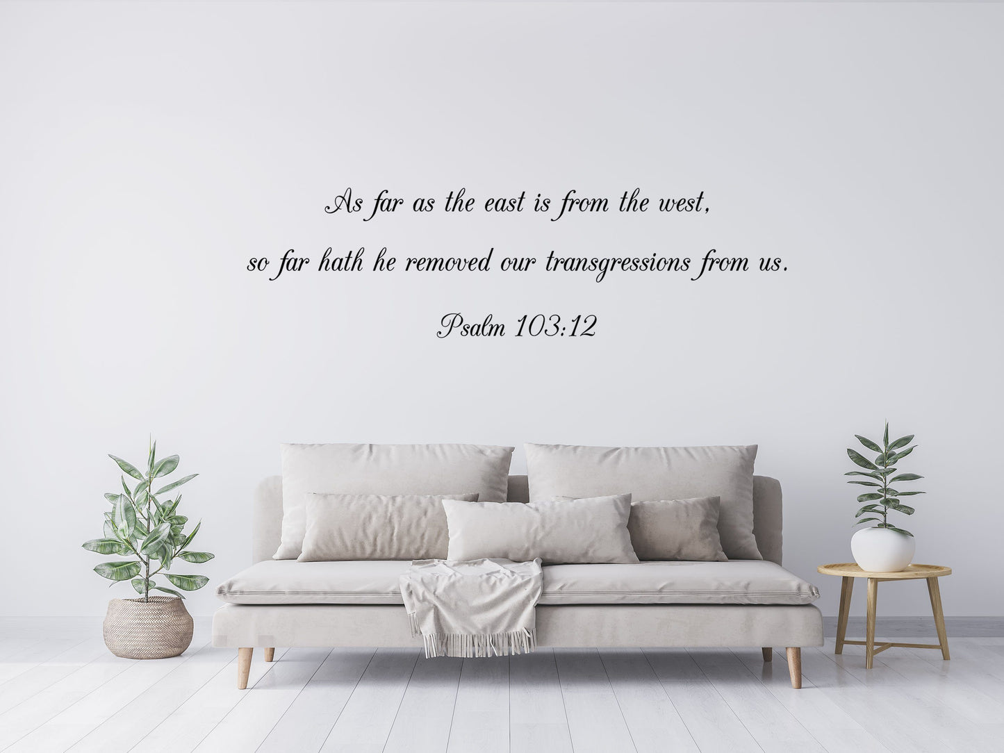 Psalm 103:12 KJV Bible Verse Wall Decal - As Far As The East Is From The West - Christian Quote - Inspirational Bedroom Signs Vinyl Wall Decal Done 