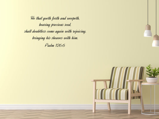 Psalm 126:6 - Precious Seeds Bible Scripture Wall Decal Vinyl Wall Decal Inspirational Wall Signs