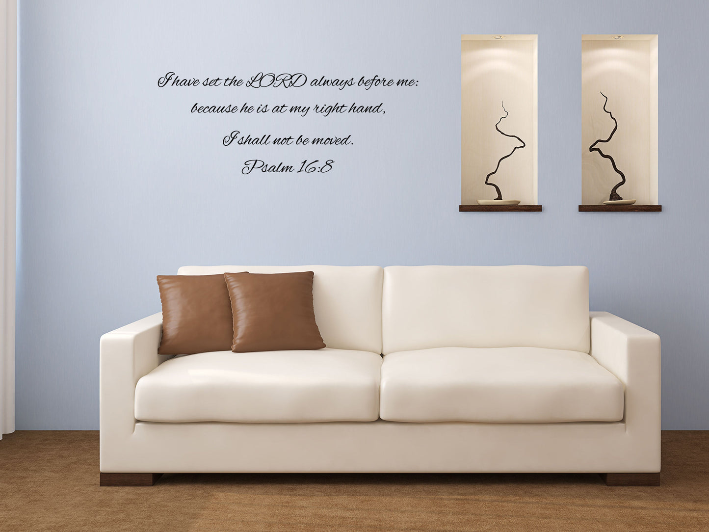 Psalm 16:8 - Religious Wall Decals Vinyl Wall Decal Inspirational Wall Signs 