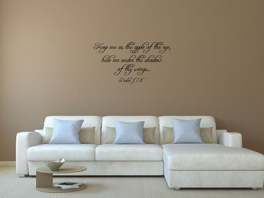 Psalm 17:8 - Bible Scripture Wall Sticker Vinyl Wall Decal Inspirational Wall Signs