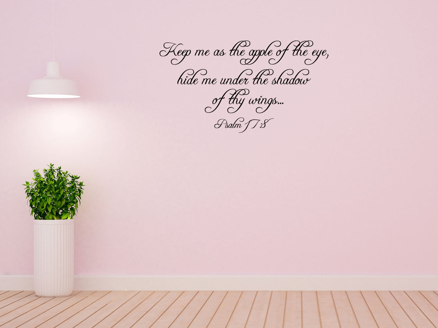 Psalm 17:8 - Bible Scripture Wall Sticker Vinyl Wall Decal Inspirational Wall Signs 