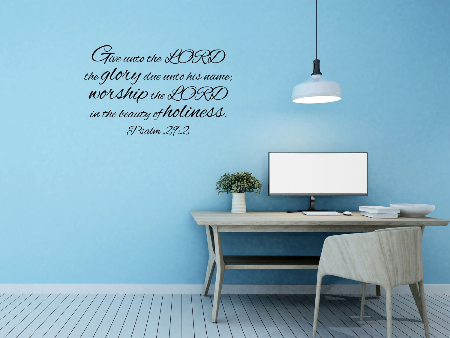 Psalm 29:2 - Scripture Verse Sticker Inspirational Wall Signs 