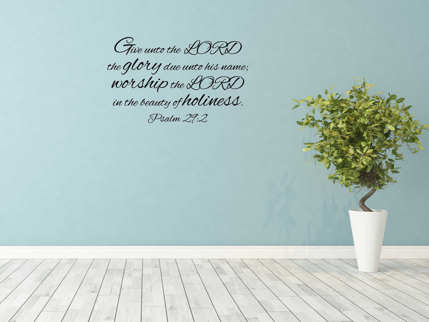Psalm 29:2 - Scripture Verse Sticker Inspirational Wall Signs 