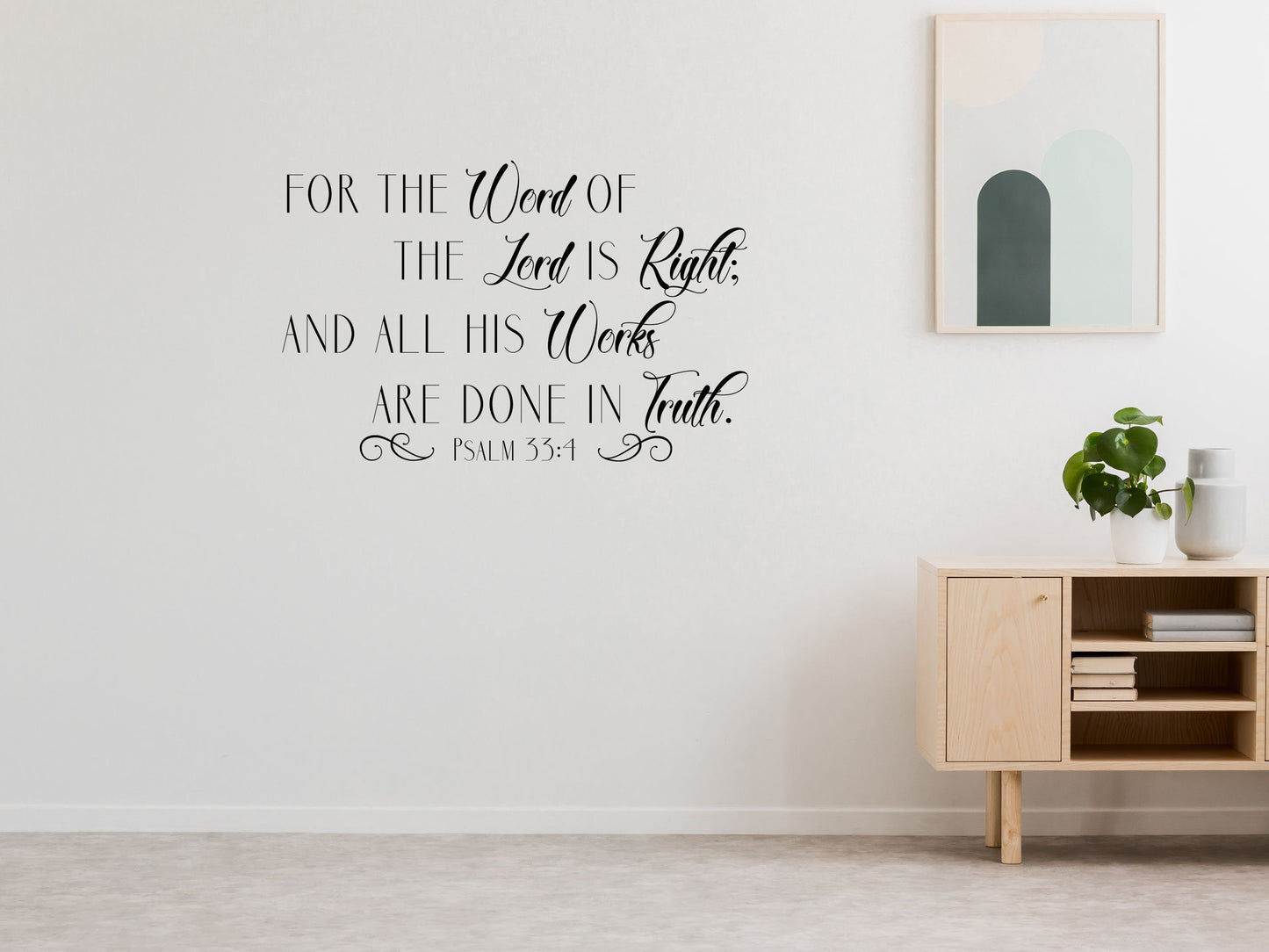 Psalm 33:4 Decal - Bible Quote Decal - KJV Scripture Decal - The Word Of The Lord Is Right Decal - Scripture Wall Art Vinyl Wall Decal Done 