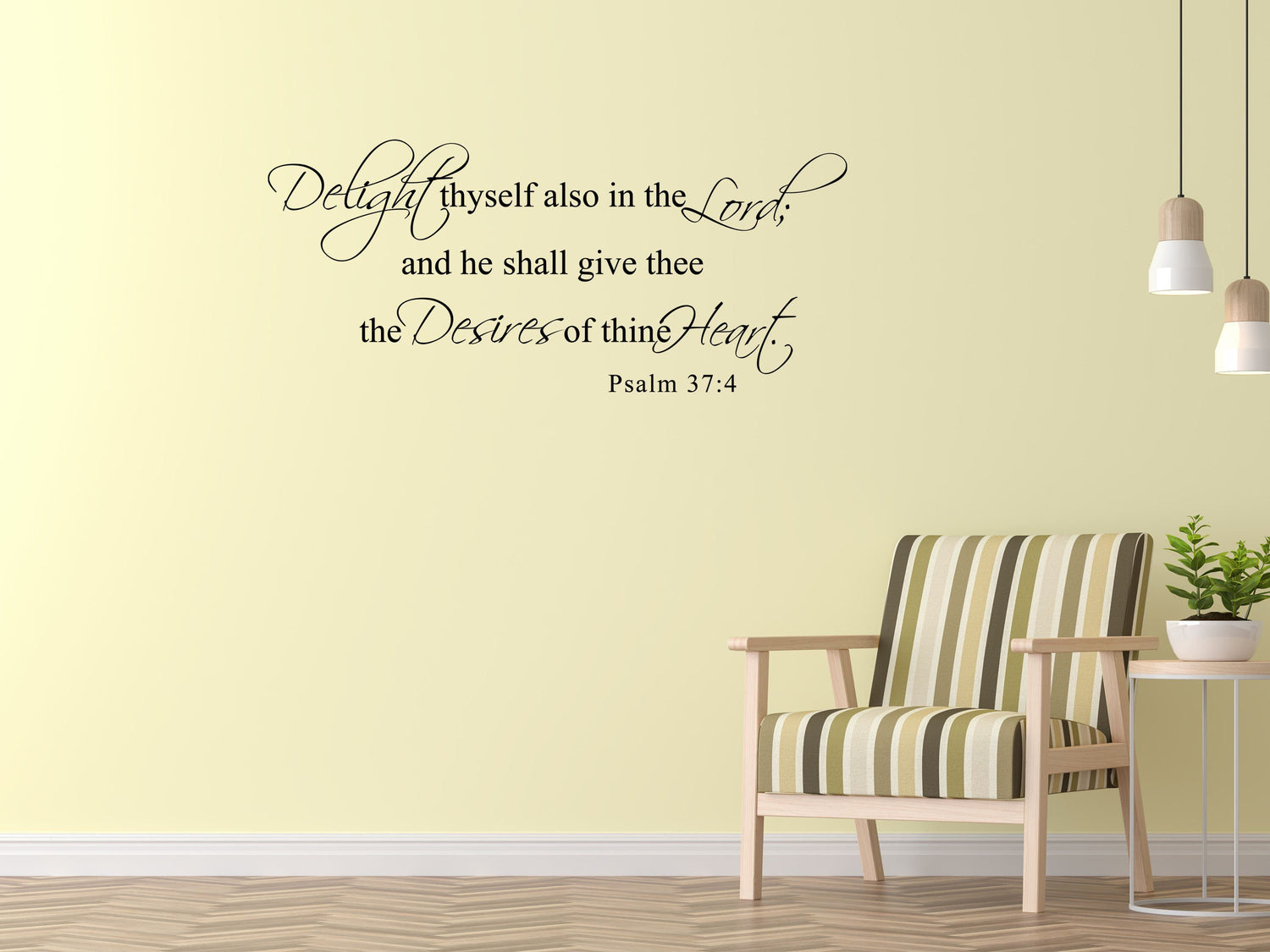 Psalm 37:4 - Scripture Wall Decals - Delight thyself also in the Lord; and he shall give thee Vinyl Wall Decal Inspirational Wall Signs 