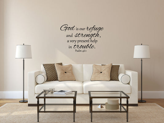 Psalm 46:1 God Is Our Refuge KJV Vinyl Wall Decal - Refuge Wall Decal Very Present Help - Bible Verse Wall Decal Vinyl Wall Decal Inspirational Wall Signs 