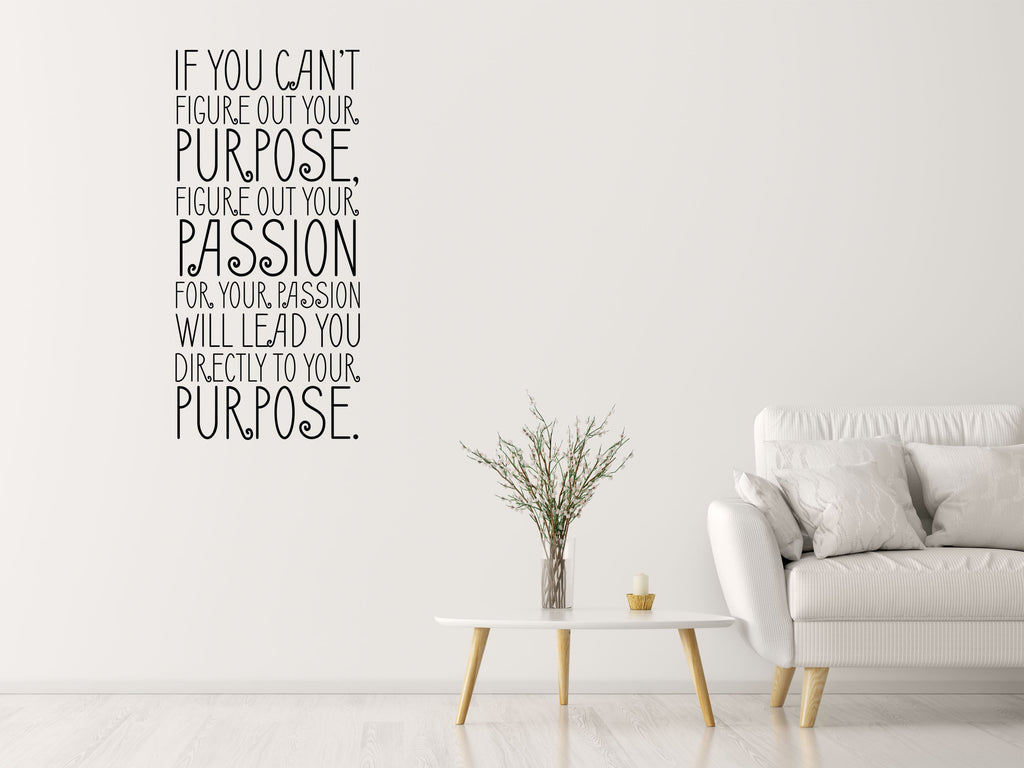 Purpose and Passion Vinyl Wall Decal Wall Decal Handmade Vinyl Wall Art Sticker - Inspirational Wall Quote Decal - Vinyl Lettering Sticker Vinyl Wall Decal Inspirational Wall Signs 