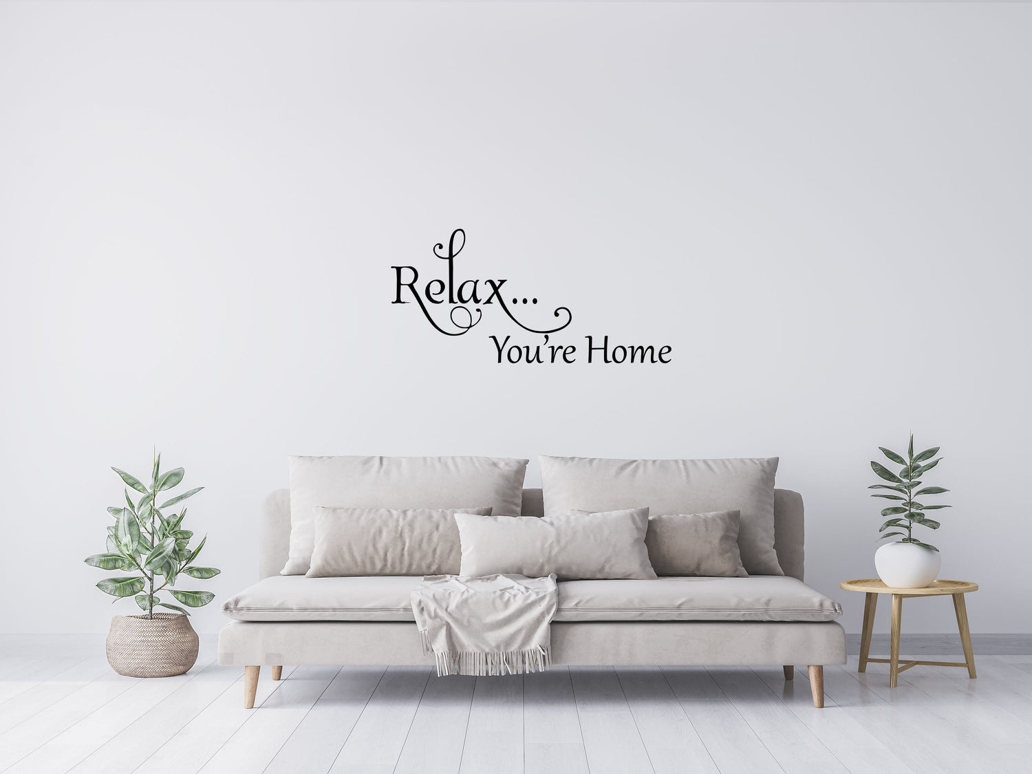 Relax You're Home - Inspirational Wall Decals Vinyl Wall Decal Inspirational Wall Signs 