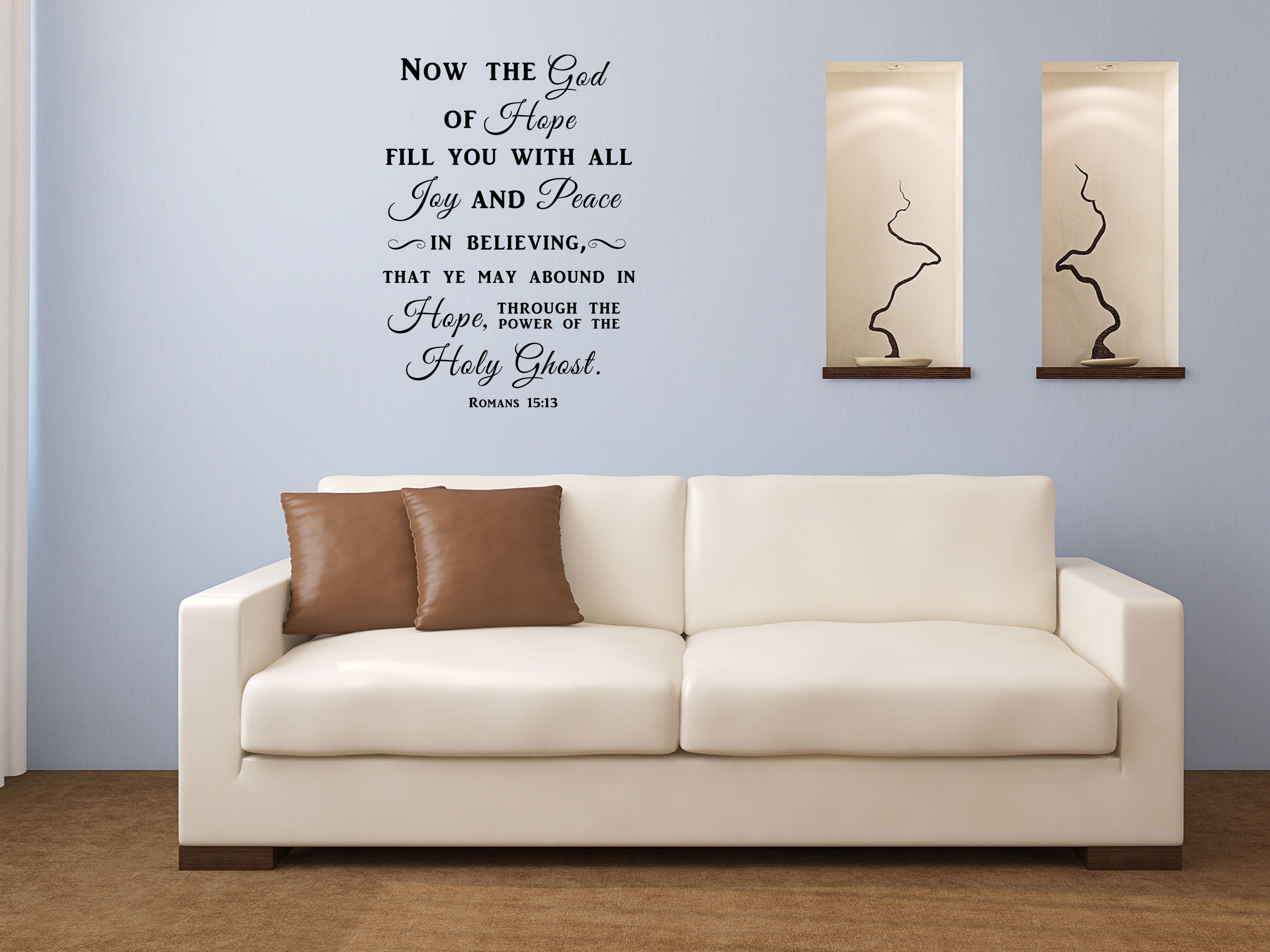 Romans 15:13 Now The God Of Hope Fill You With All Joy - Scripture Wall Decals Vinyl Wall Decal Inspirational Wall Signs 