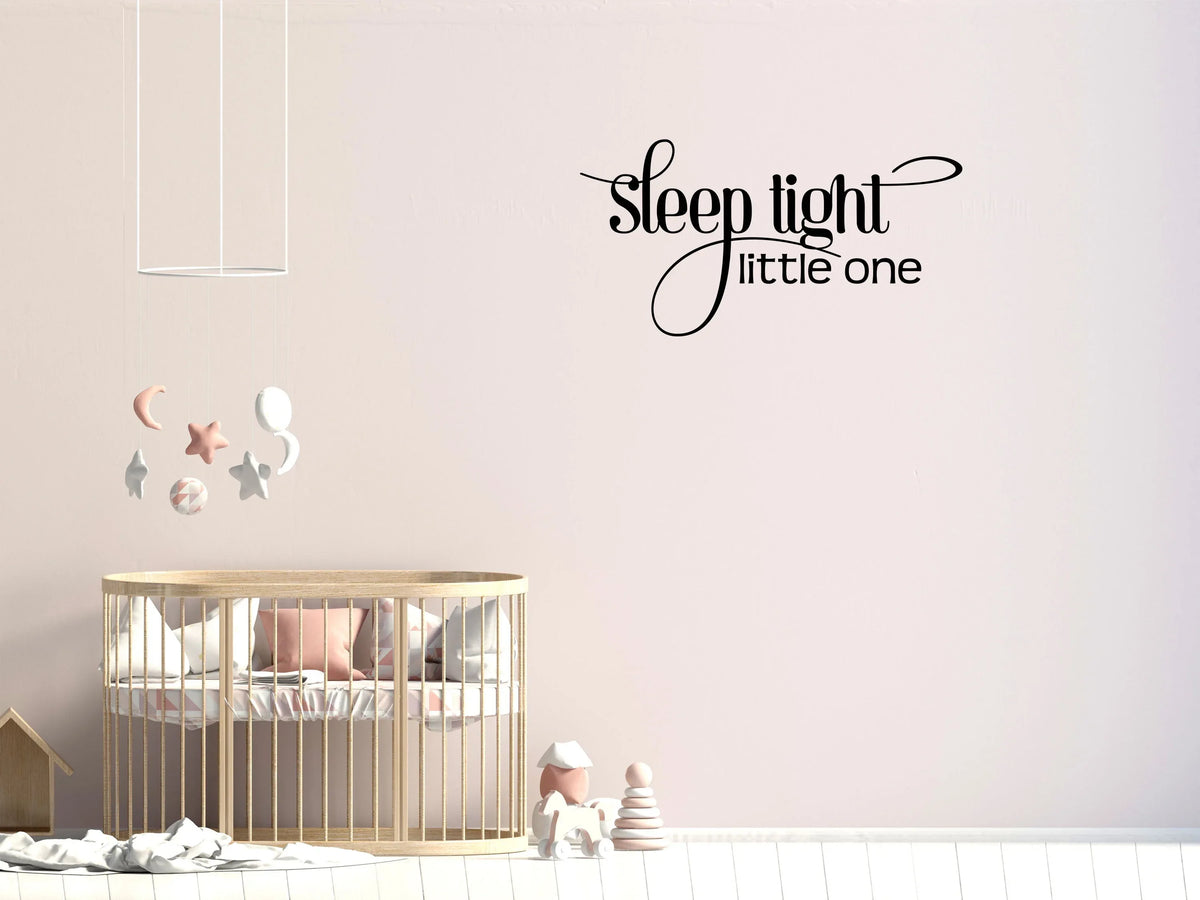 Sleep Tight Little One - Inspirational Wall Decals – Inspirational Wall ...