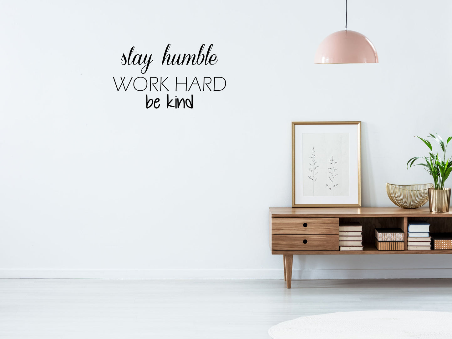 Stay Humble Work Hard Be Kind Wall Quote Sticker Vinyl Wall Decal Inspirational Wall Signs 