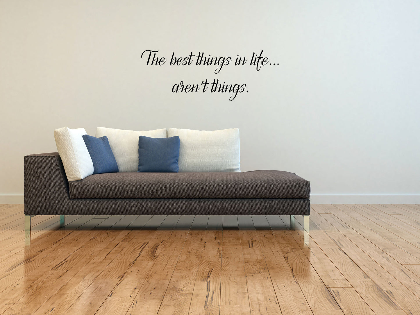 The Best Things In Life Aren't Things - Inspirational Wall Signs Vinyl Wall Decal Inspirational Wall Signs 