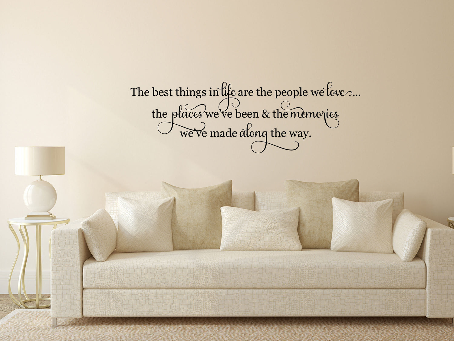 The Best Things In Life - Inspirational Wall Signs Vinyl Wall Decal Done 