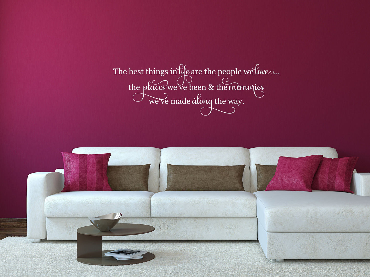 The Best Things In Life - Inspirational Wall Signs Vinyl Wall Decal Done 